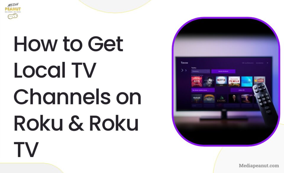 How To Watch Local Channels On Roku & Roku TV 2024