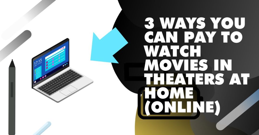 5 Ways To Watch Movies Still In Theaters Online (Free) 2024