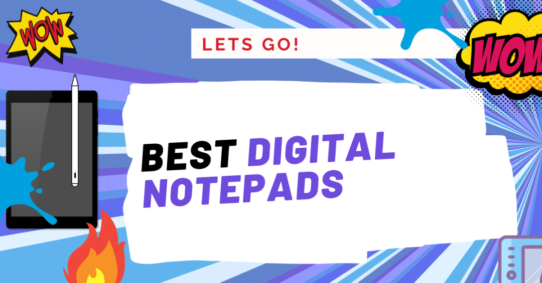 11 Best Digital NotePads For 2023 [Complete Guide] - MediaPeanut