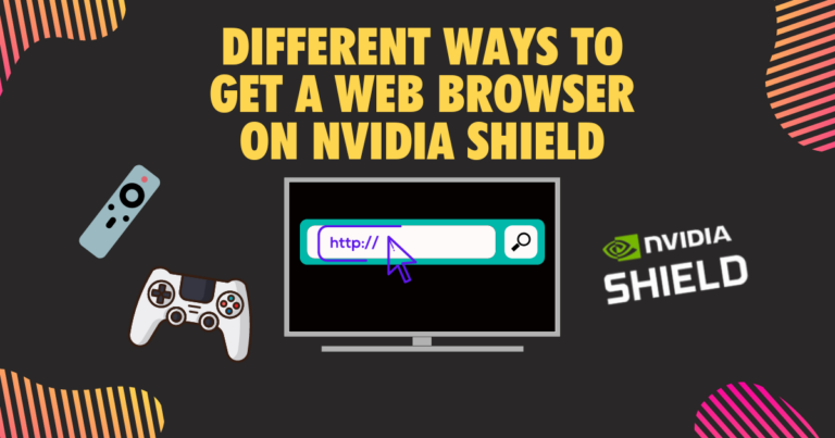Web Nvidia How To Get A Web Browser On Nvidia Shield (10 Best Browsers) 2023