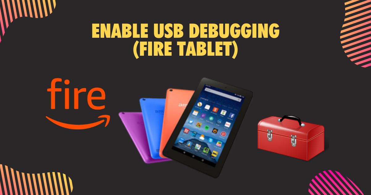 [Fire Toolbox] Download & Install To Hack Amazon Fire Tablet | Updated 2023