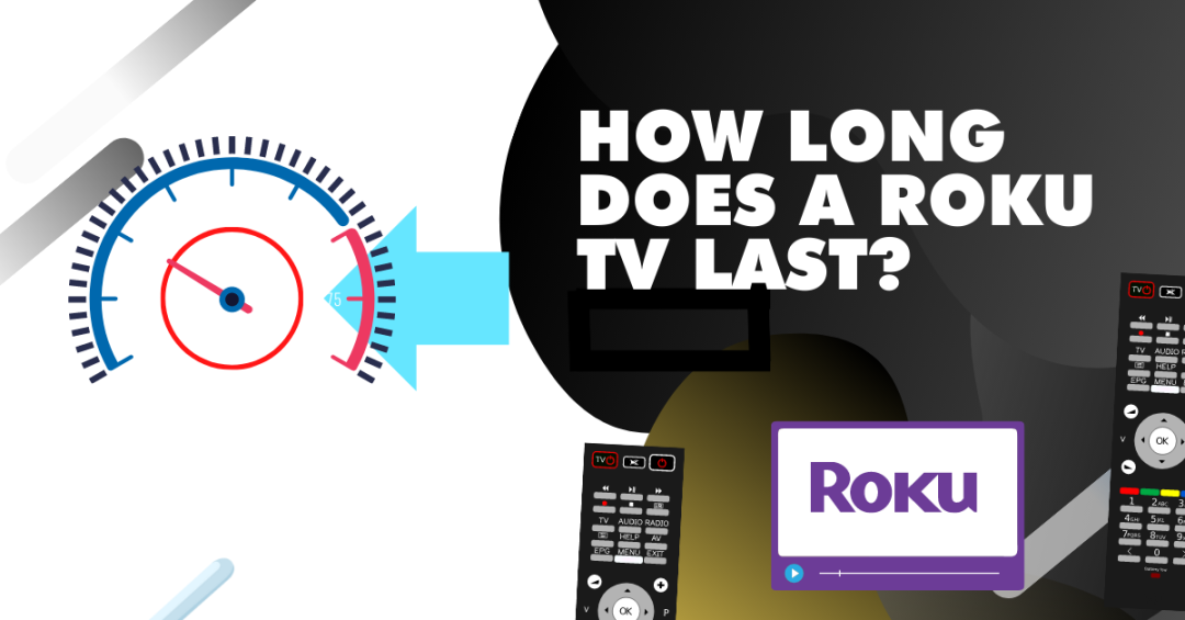 Surprising How Long Do Roku S Last Gallery