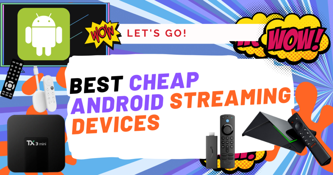 8 Best Cheap Streaming Devices: For Those On A Budget ($50 Or Less) 2025