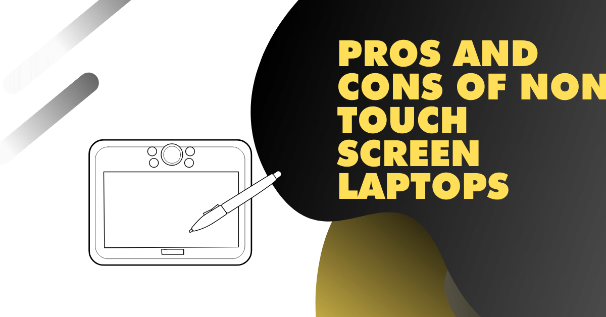 9 Best Non Touch Screen Laptops [Buyers Guide] 2023