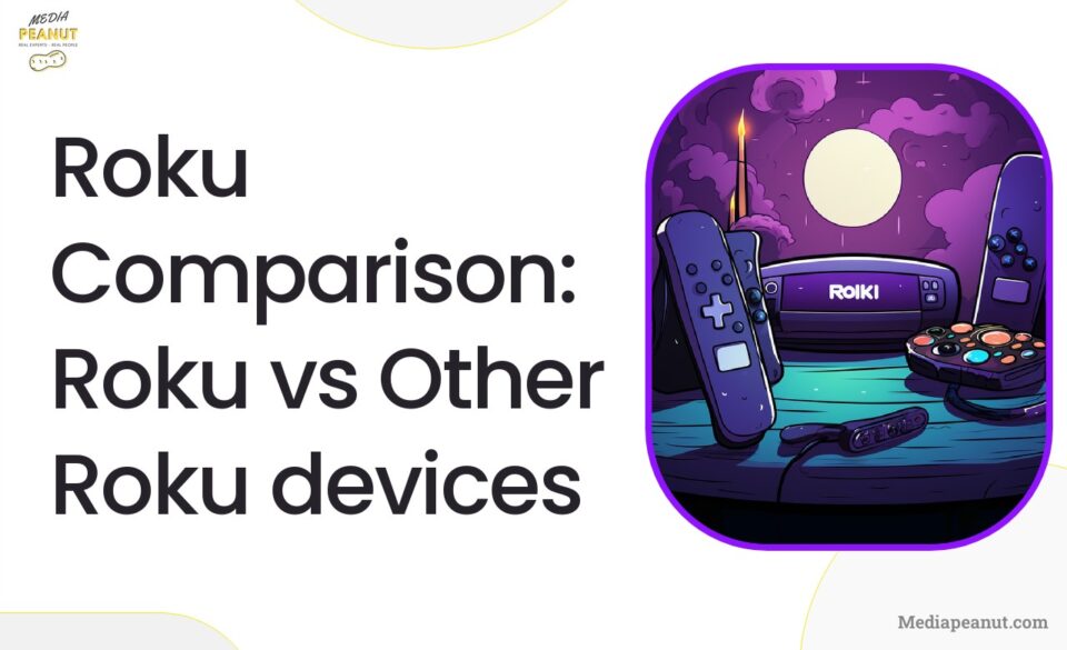 Roku Comparison: Differences Between Each Roku Device (2023)