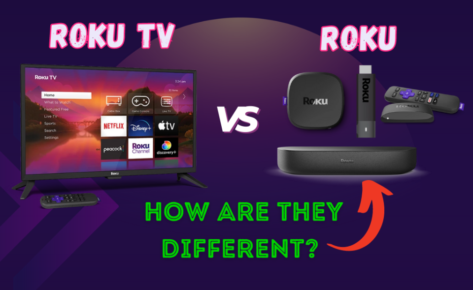 Roku Vs Roku TV: How Are They Different? (Side-By-Side Comparison) 2026