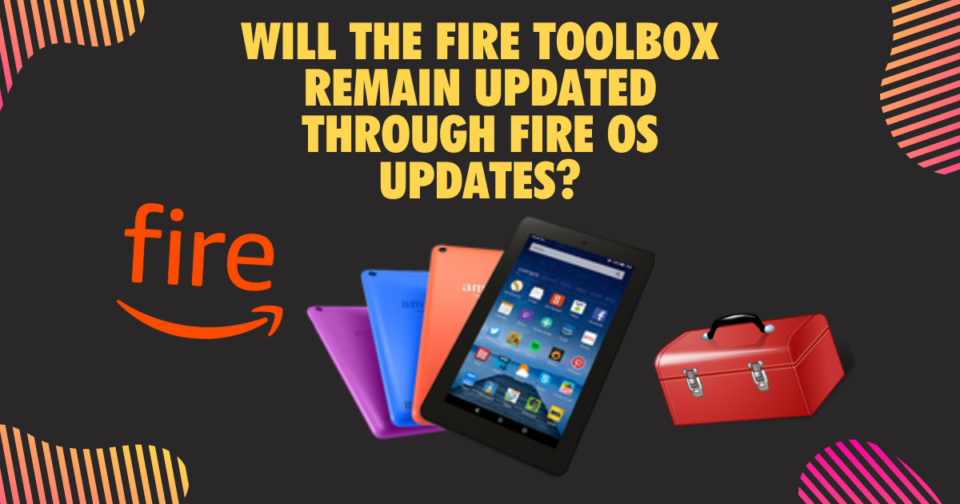 [Fire Toolbox] Download & Install To Hack Amazon Fire Tablet | Updated 2023